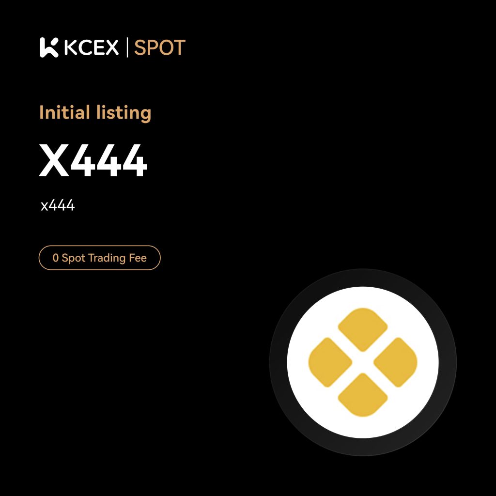 آغاز معاملات توکن X444 در بازار اسپات کی سی ای ایکس در اکتبر ۲۰۲۵