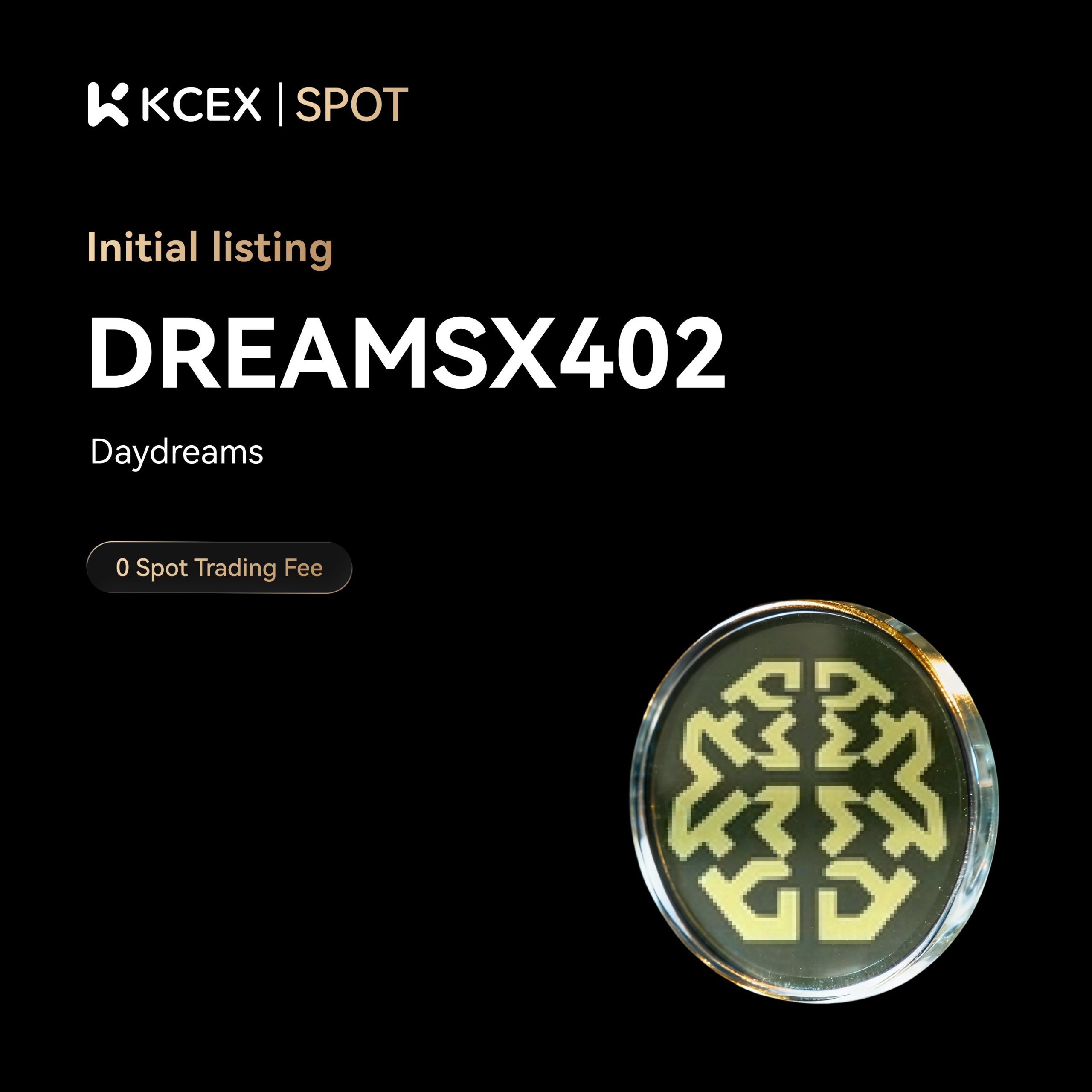 لیست شدن توکن DREAMSX402 در صرافی کی سی ای ایکس در ۱۳ آبان ۱۴۰۴