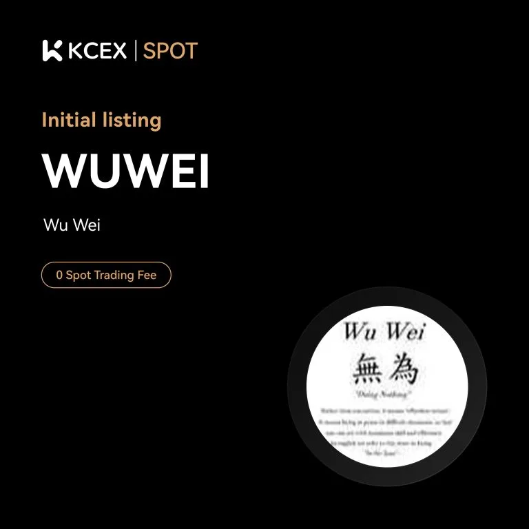 لیست شدن توکن WUWEI در ۱۵ اکتبر ۲۰۲۵ در کیسیاییاکس