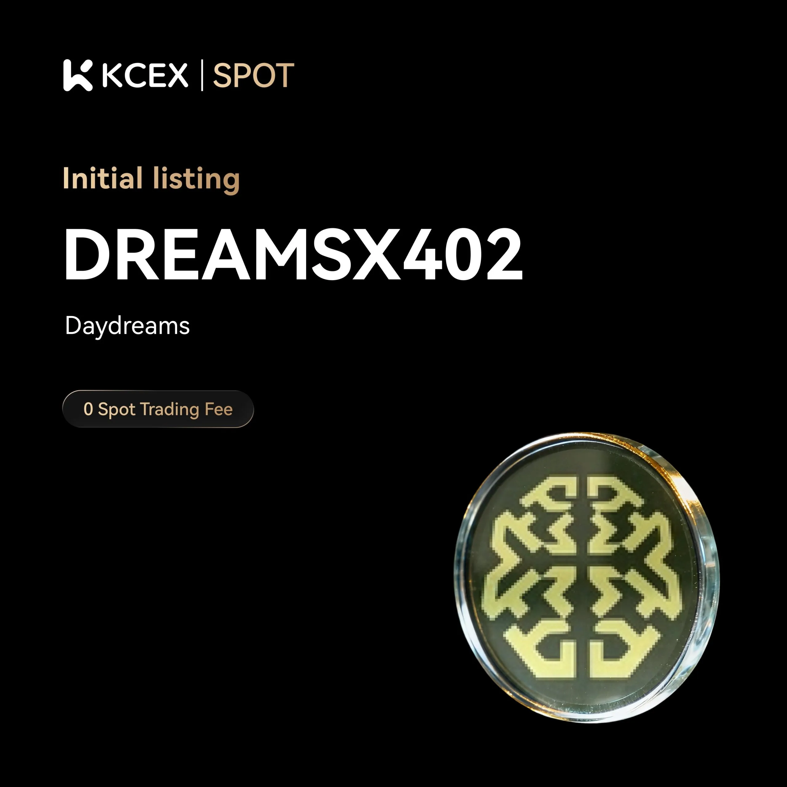 لیست شدن توکن DREAMSX402 در ۴ نوامبر ۲۰۲۵ در صرافی کی سی ای ایکس